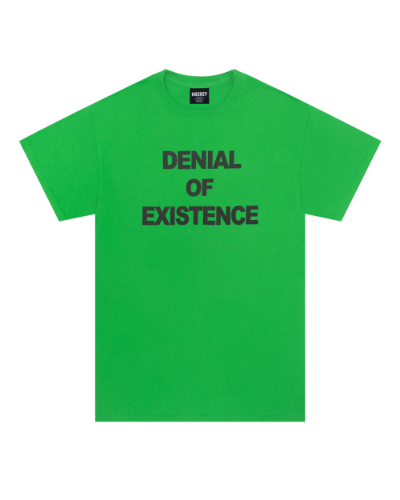 Denial Of Existence Tee green